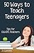 Fifty Ways to Teach Teenagers: Tips for ESL/EFL Teachers (50 Ways to Teach English)