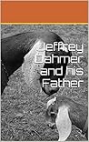 Jeffrey Dahmer and his Father