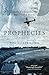The Prophecies: A Story of Obsession, Love and Betrayal