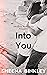 Into You