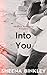 Into You
