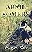 Arnie Somers: A Novelette - Previously published as The Heirloom: A Novelette
