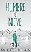 Hombre de nieve (Spanish Edition)