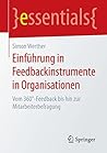 Einführung in Feedbackinstrumente in Organisationen: Vom 360°-Feedback bis hin zur Mitarbeiterbefragung (essentials) (German Edition)