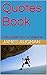 Quotes Book: 1100 Quotes fr...