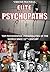 Psychopaths of the World: Top Psychopathic Personalities Of The World Since 15th Century