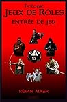 Un jeu trop réel - 1: Entrée de Jeu (French Edition)