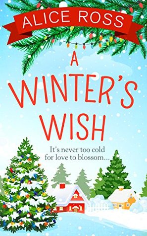 A Winter's Wish: A Feel-Good Countryside Romance About Love and Festive Magic (Countryside Dreams Book 4)