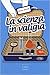 La scienza in valigia