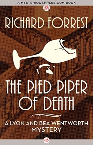 The Pied Piper of Death (The Lyon and Bea Wentworth Mysteries Book 8)