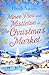 Mince Pies and Mistletoe at The Christmas Market by Heidi Swain