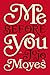 Me Before You (Me Before You #1)