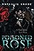Poisoned Rose (Dark Roses Book 1)