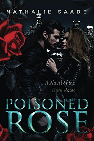 Poisoned Rose (Dark Roses Book 1)