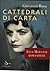 Cattedrali di carta: Elsa Morante romanziere