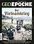 Geo Epoche - Der Vietnamkrieg Nr. 80