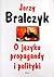 O języku propagandy i polityki