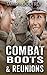 Combat Boots & Reunions (Combat Boots Series Book 2)