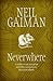 Neverwhere by Neil Gaiman