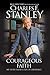Courageous Faith by Charles F. Stanley