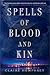 Spells of Blood and Kin