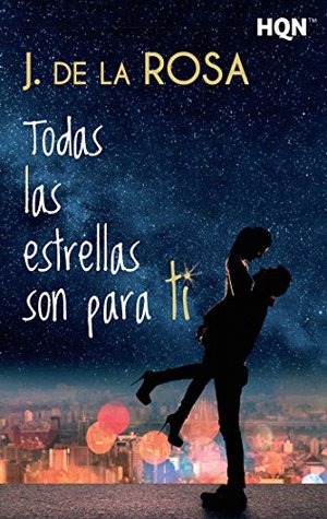 Portada de Todas las estrellas son para ti, de Jose de La Rosa