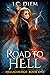 Road To Hell (Hellscourge, #1)