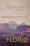 Reservations by Gwen Florio Reservations by Gwen Florio
