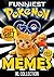 Pokemon Go Memes: Largest C...