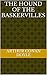 The Hound Of The Baskervilles