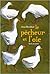 Le pêcheur et l'oie