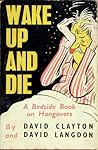 Wake Up and Die by David Clayton