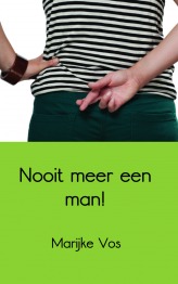 Nooit meer een man! (Paperback)