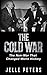 The Cold War: The Non-War That Changed World History (Space Race, Cuban Missile Crisis, Kennedy, Khrushchev, Nuclear War, Soviet Union, Communism, Gorbachev, Perestroika, Glasnost)