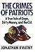 The Crimes of Patriots: A True Tale of Dope, Dirty Money and the CIA