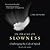 In Praise of Slowness: Challenging the Cult of Speed