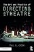 The Art and Practice of Directing for Theatre