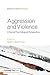 Aggression and Violence (Frontiers of Social Psychology)