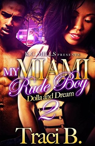 My Miami Rude Boy 2: Dolla and Dream (Kindle Edition)