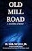 Old Mill Road by Del Stone Jr.