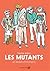 Les Mutants