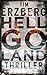 Hell-Go-Land: Nordsee-Thriller | Spannender Küstenkrimi, der unter die Haut geht | Dunkle Geheimnisse und Verbrechen auf der Insel Helgoland (Anna Krüger 1) (German Edition)