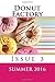 Donut Factory: Summer 2016