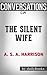 The Silent Wife: A Novel By A. S. A. Harrison | Conversation Starters