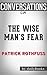 Summary of The Wise Man's Fear by Patrick Rothfuss | Conversation Starters