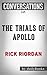 Summary of The Trials of Apollo: The Hidden Oracle by Rick Riordan | Conversation Starters