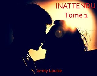 Inattendu, Tome 1 (Kindle Edition)