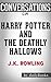 Harry Potter and the Deathly Hallows: A Novel By J.K. Rowling | Conversation Starters