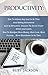 Productivity: How To Achieve Any Goal In No Time - Goal Setting Reinvented.Law of Attraction: Get More Things Done and Learn How To Manifest More Money, More Success, More Abundance