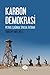 Karbon Demokrasi :  Petrol Çağında Siyasal İktidar